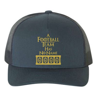 A Football Team Has No Name Washington Football Team Yupoong Adult 5-Panel Trucker Hat