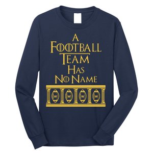 A Football Team Has No Name Washington Football Team Long Sleeve Shirt