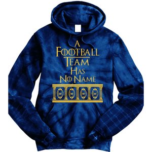 A Football Team Has No Name Washington Football Team Tie Dye Hoodie