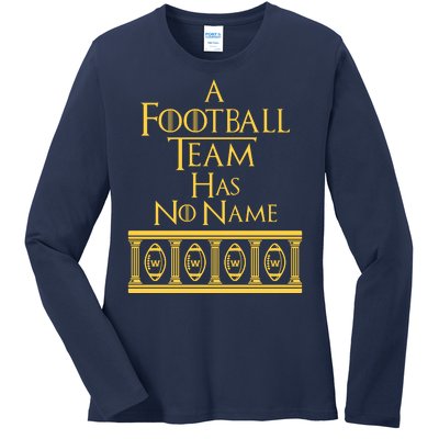 A Football Team Has No Name Washington Football Team Ladies Long Sleeve Shirt