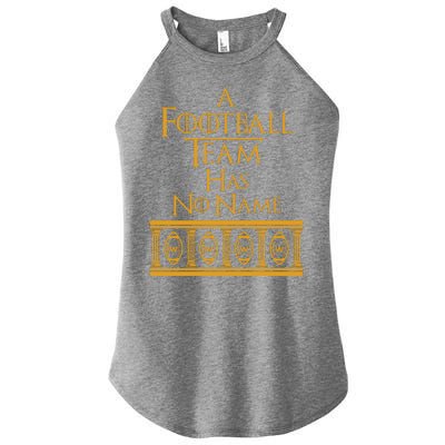 A Football Team Has No Name Washington Football Team Women’s Perfect Tri Rocker Tank