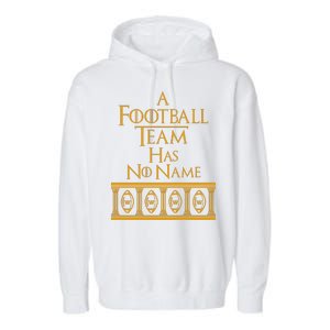 A Football Team Has No Name Washington Football Team Garment-Dyed Fleece Hoodie