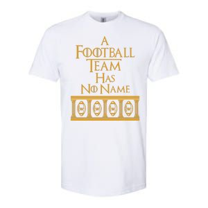 A Football Team Has No Name Washington Football Team Softstyle CVC T-Shirt