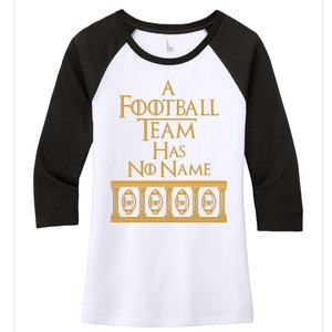 A Football Team Has No Name Washington Football Team Women's Tri-Blend 3/4-Sleeve Raglan Shirt