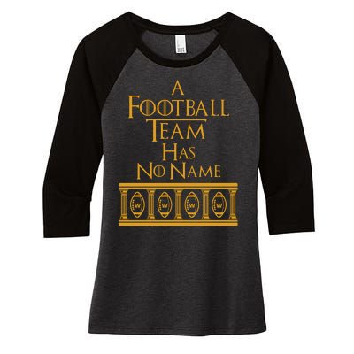 A Football Team Has No Name Washington Football Team Women's Tri-Blend 3/4-Sleeve Raglan Shirt