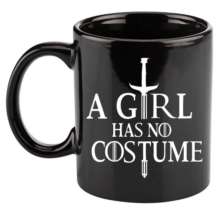 A Girl Has No Costume 11oz C Handle Ceramic Mug