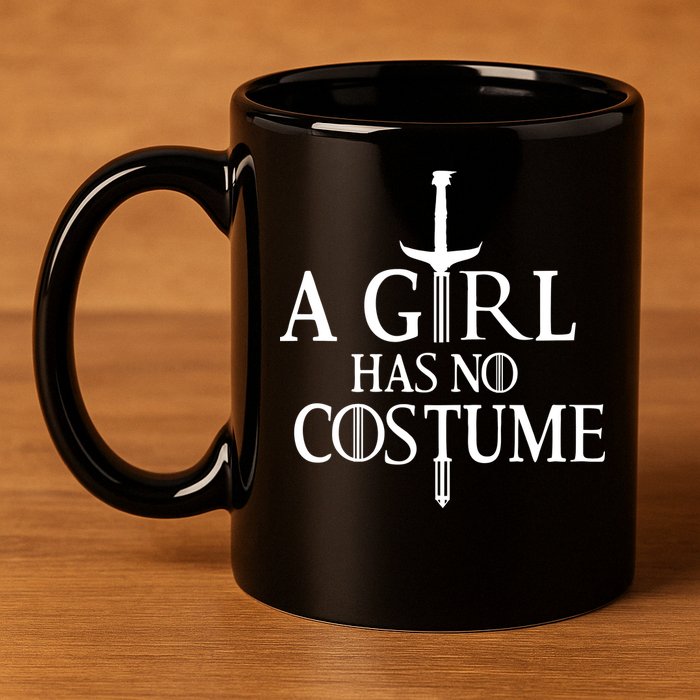 A Girl Has No Costume 11oz C Handle Ceramic Mug