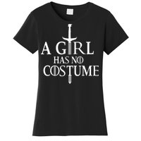 A Girl Has No Costume Women's T-Shirt