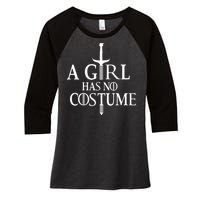 A Girl Has No Costume Women's Tri-Blend 3/4-Sleeve Raglan Shirt