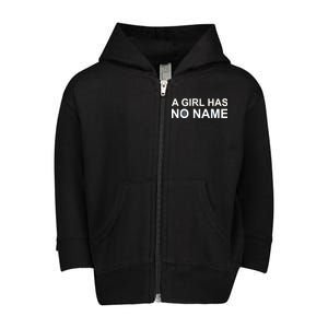 A Girl Has No Name Toddler Zip Fleece Hoodie