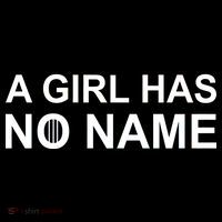 A Girl Has No Name Tall T-Shirt
