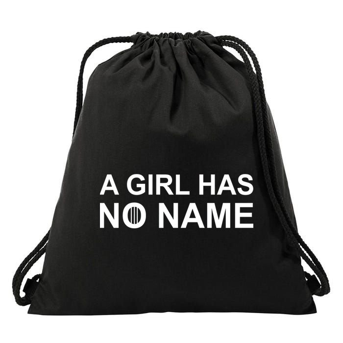 A Girl Has No Name Drawstring Bag