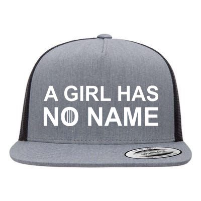 A Girl Has No Name Flat Bill Trucker Hat