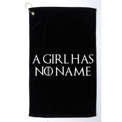 A Girl Has No Name Quote Golf Towel
