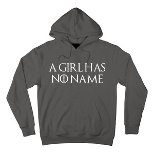 A Girl Has No Name Quote Hoodie