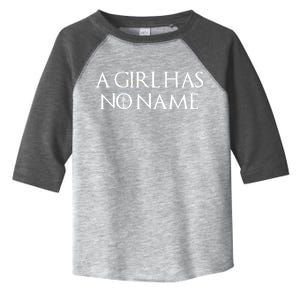 A Girl Has No Name Quote Toddler Fine Jersey T-Shirt