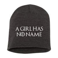 A Girl Has No Name Quote Short Acrylic Beanie