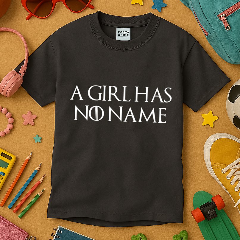 A Girl Has No Name Quote Kids T-Shirt
