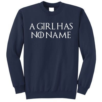 A Girl Has No Name Quote Sweatshirt