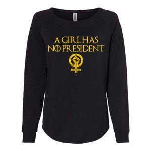 A Girl Has No President Resist Anti Trump Womens California Wash Sweatshirt