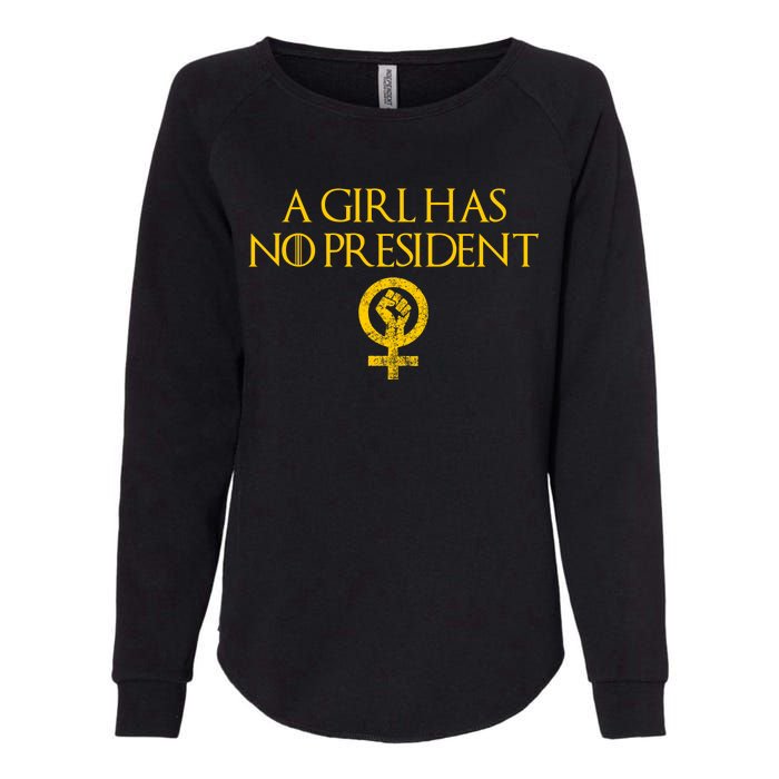 A Girl Has No President Resist Anti Trump Womens California Wash Sweatshirt