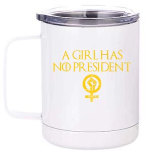 A Girl Has No President Resist Anti Trump 12 oz Stainless Steel Tumbler Cup