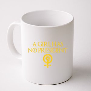 A Girl Has No President Resist Anti Trump Coffee Mug