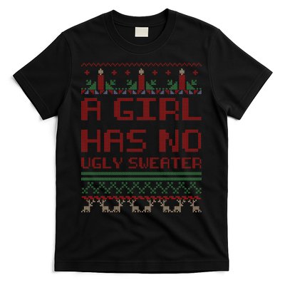 A Girl Has No Ugly Sweater Funny Christmas T-Shirt
