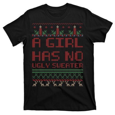 A Girl Has No Ugly Sweater Funny Christmas T-Shirt