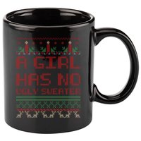 A Girl Has No Ugly Sweater Funny Christmas 11oz C Handle Ceramic Mug