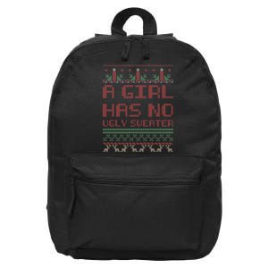 A Girl Has No Ugly Sweater Funny Christmas 16 in Basic Backpack