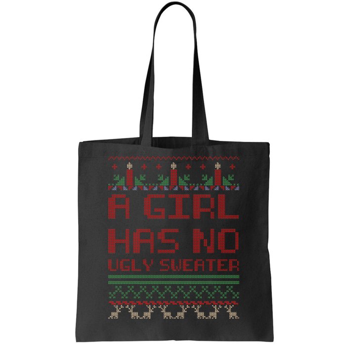 A Girl Has No Ugly Sweater Funny Christmas Tote Bag