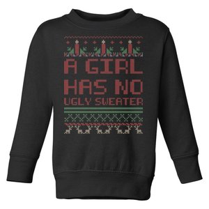 A Girl Has No Ugly Sweater Funny Christmas Toddler Sweatshirt