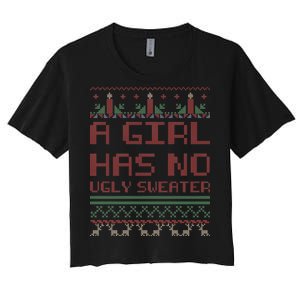 A Girl Has No Ugly Sweater Funny Christmas Women's Crop Top Tee