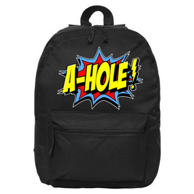 A-Hole 16 in Basic Backpack