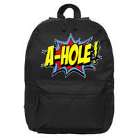 A-Hole 16 in Basic Backpack