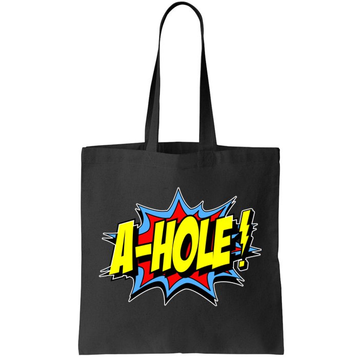 A-Hole Tote Bag