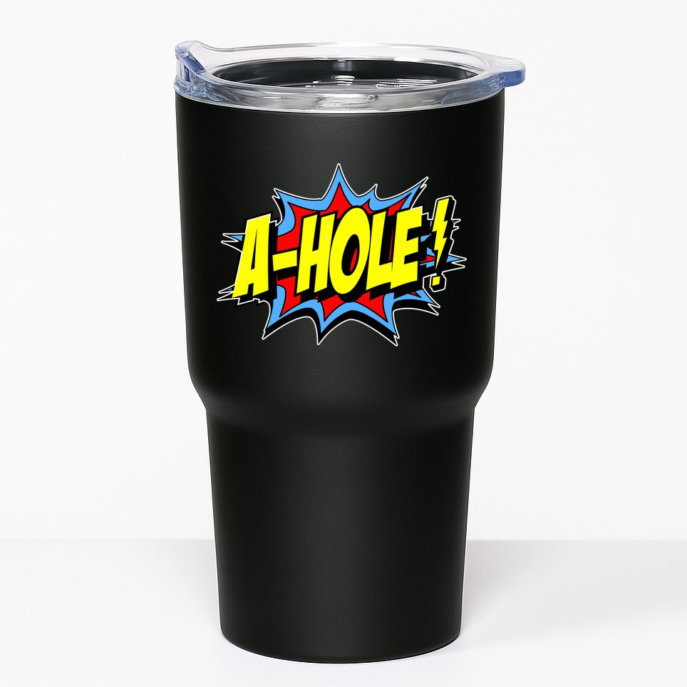 A-Hole Tumbler