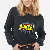 A-Hole Cropped Pullover Crew