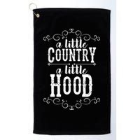 A Little Country A Little Hood Golf Towel