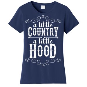 A Little Country A Little Hood Women's T-Shirt