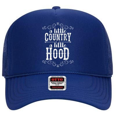 A Little Country A Little Hood High Crown Mesh Back Trucker Hat