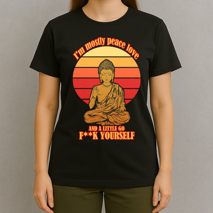 A little Go F**k Yourself Funny Buddha T-Shirt