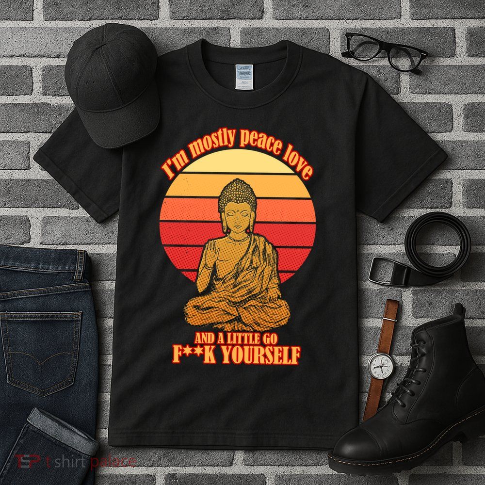A little Go F**k Yourself Funny Buddha Tall T-Shirt