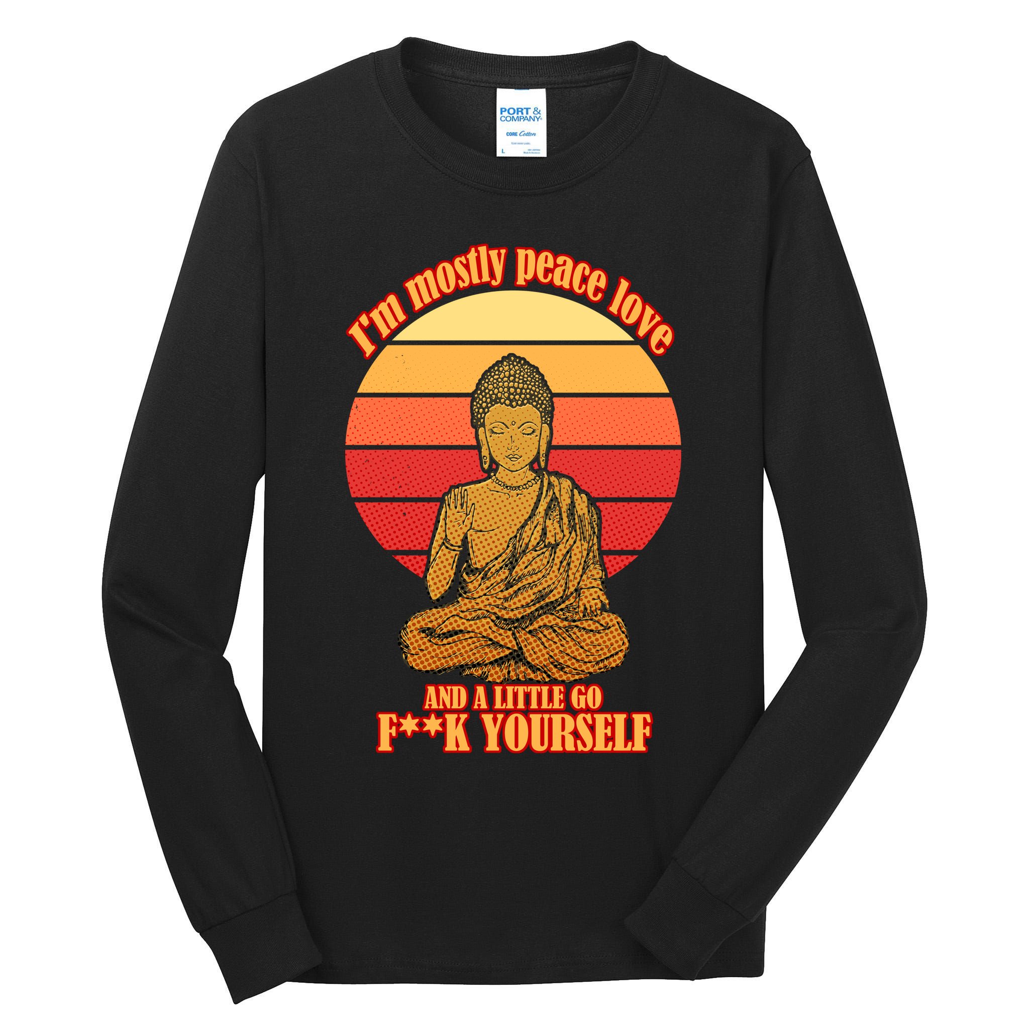 A little Go F**k Yourself Funny Buddha Tall Long Sleeve T-Shirt