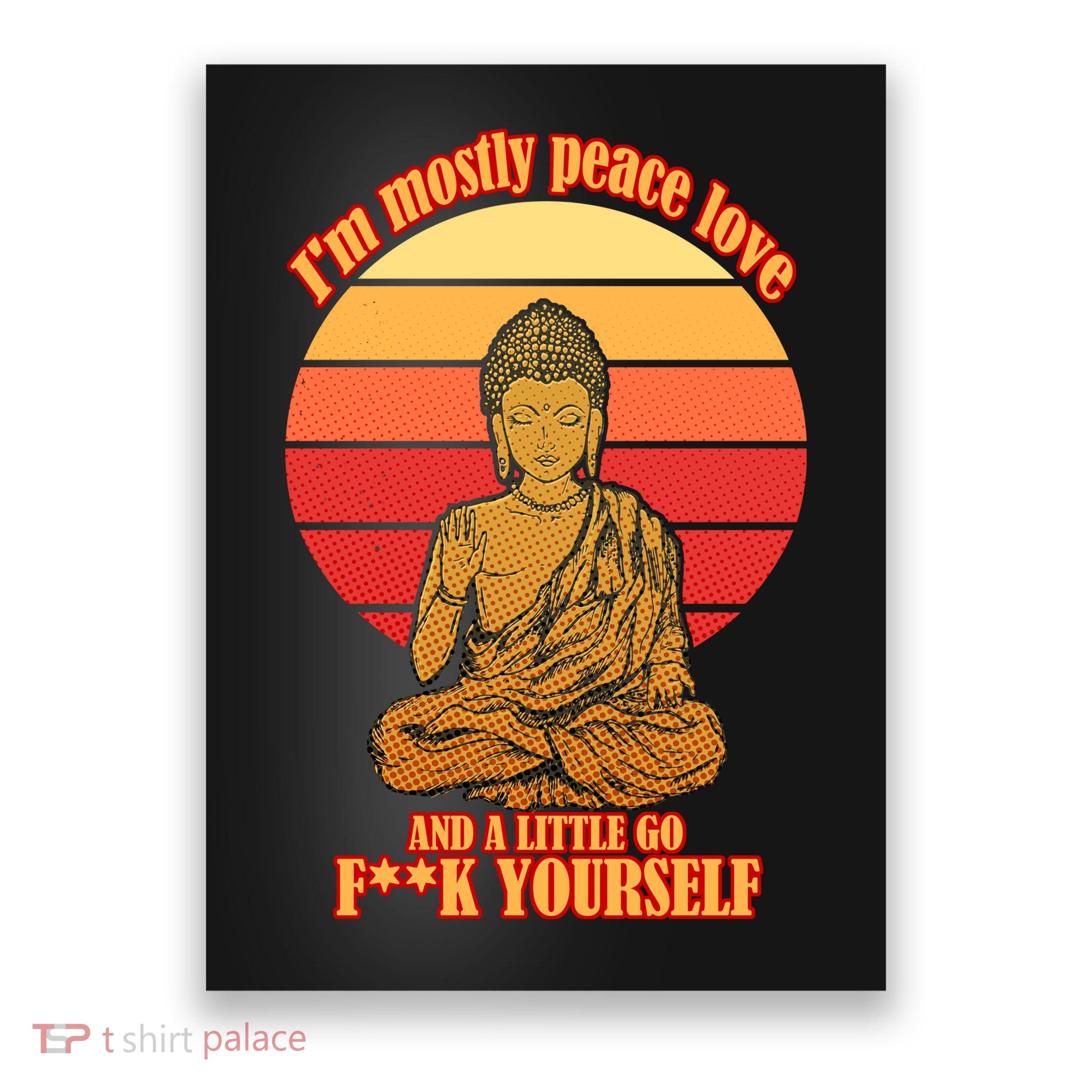 A little Go F**k Yourself Funny Buddha Poster