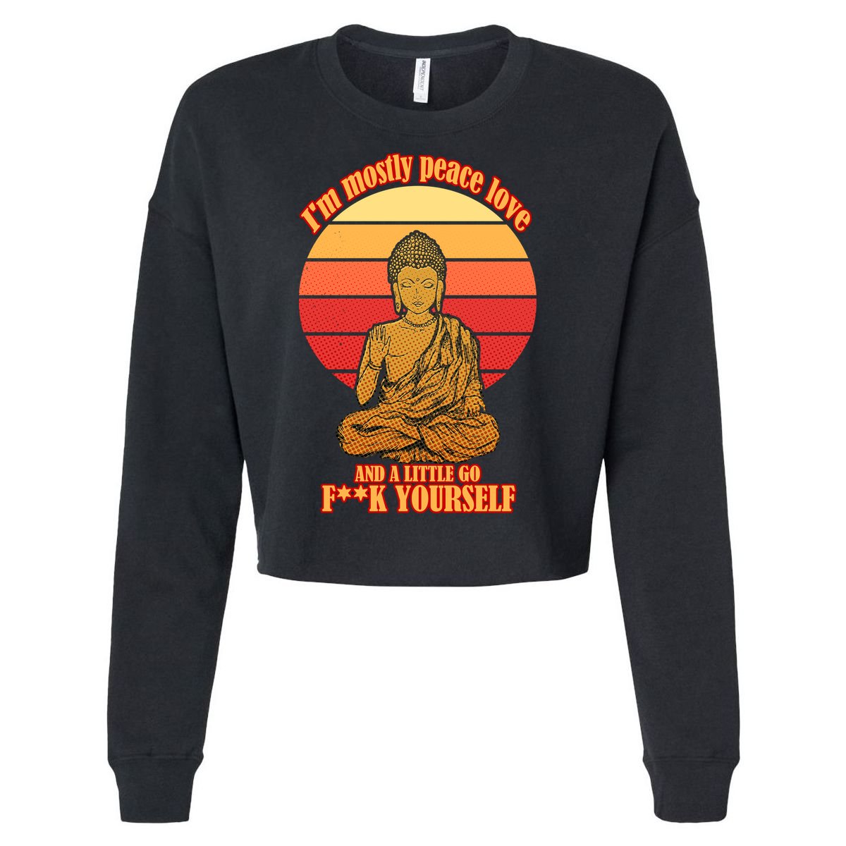 A little Go F**k Yourself Funny Buddha Cropped Pullover Crew
