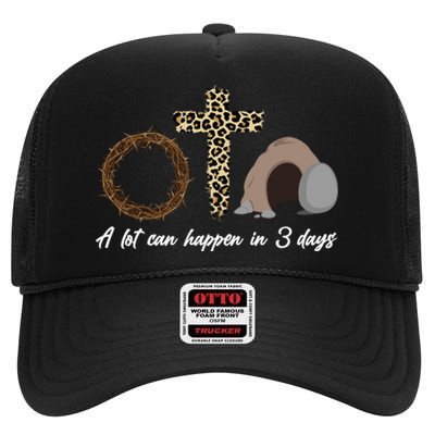 A Lot Can Happen in 3 Day Celebrating Easter High Crown Mesh Back Trucker Hat