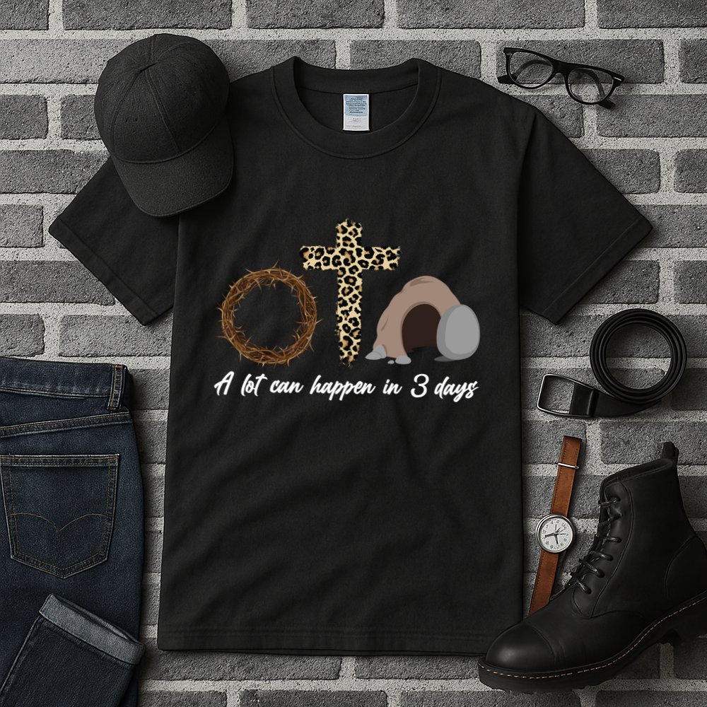 A Lot Can Happen in 3 Day Celebrating Easter Tall T-Shirt