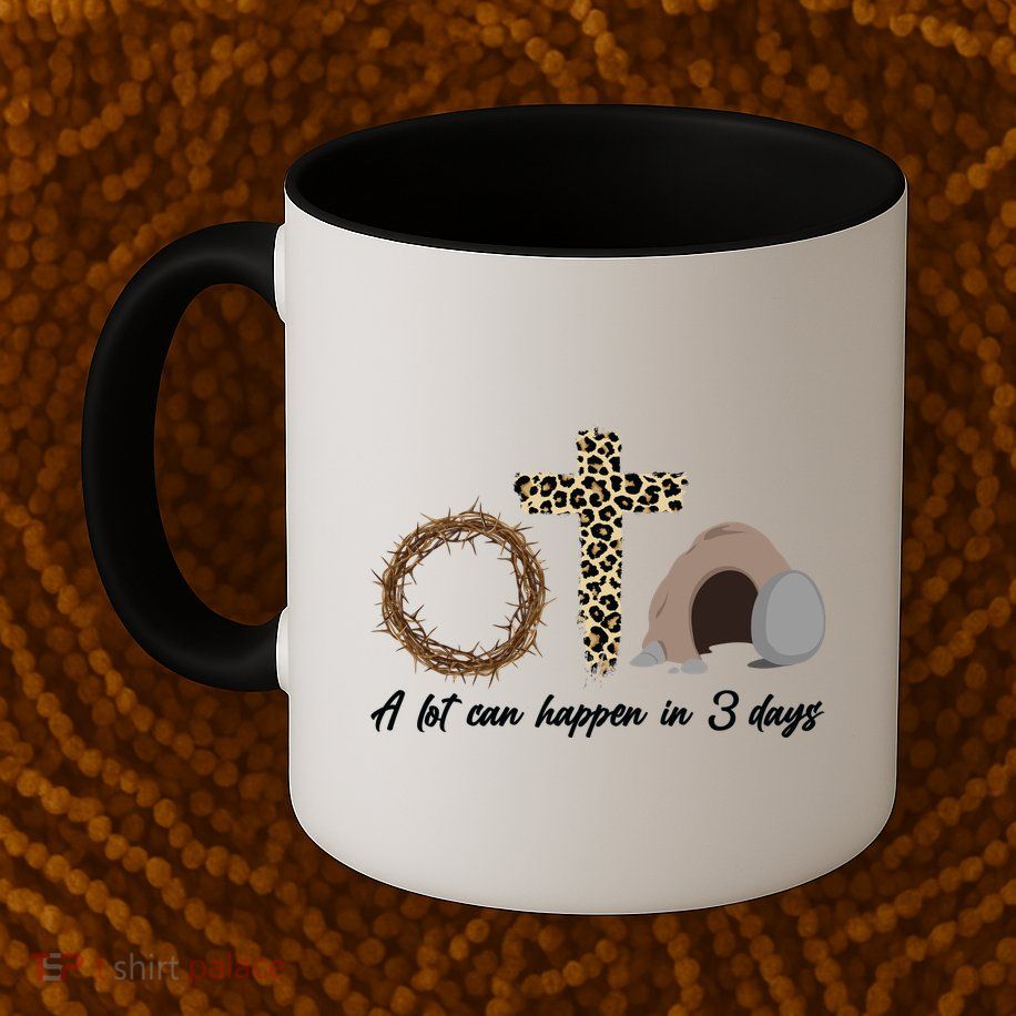 A Lot Can Happen in 3 Day Celebrating Easter Mug
